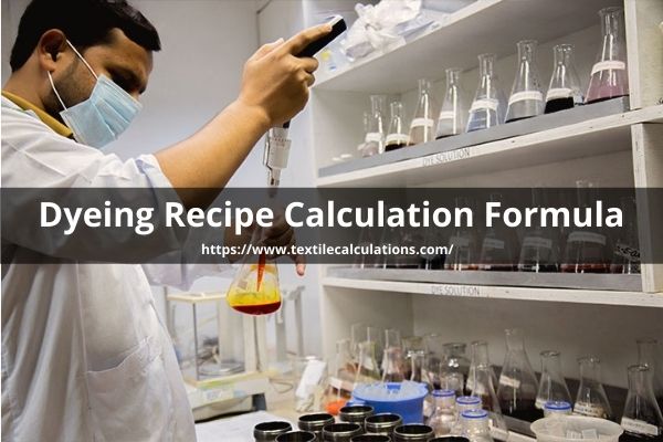 Dyeing Recipe Calculation Formula