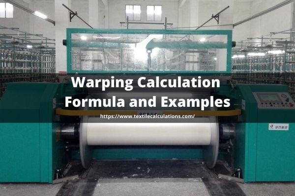 Warping Calculation Formula with example