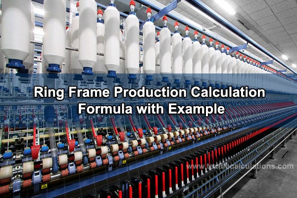 Ring Frame Production Calculation