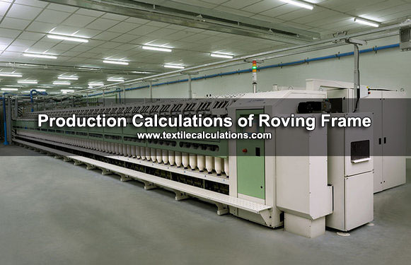 Roving Frame Production Calculations